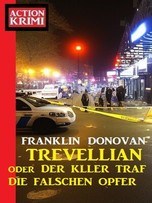 cover image of Trevellian oder ​Der Killer traf die falschen Opfer